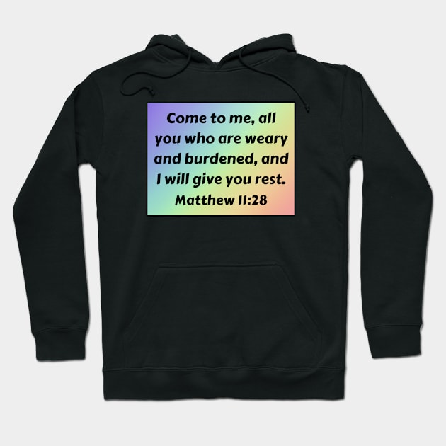 Bible Verse Matthew 11:28 Hoodie by Prayingwarrior